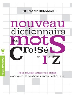 cover image of Nouveau dictionnaire des mots croisés de I à Z